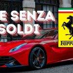 Ferrari comprale senza soldi