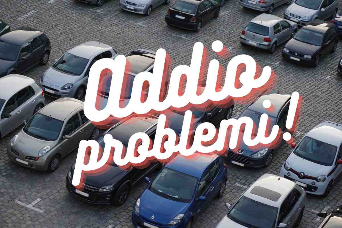 addio problemi di posteggio