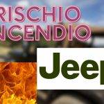 Dramma Jeep rischio incendio