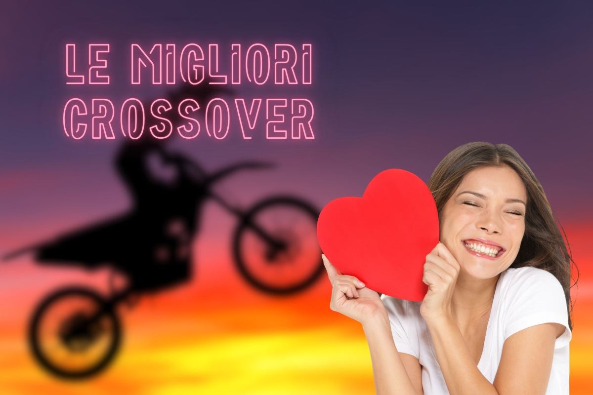 Moto crossover, meglio di queste non ci sono