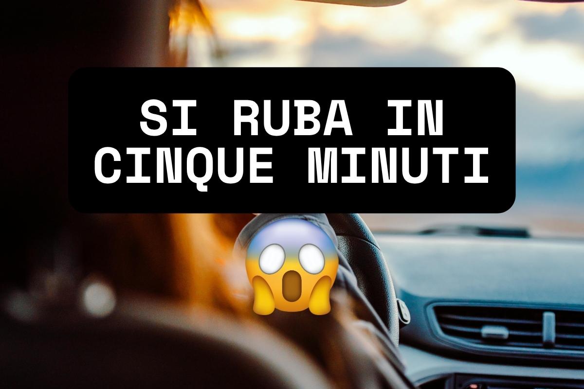Auto rubata in cinque minuti: ecco come